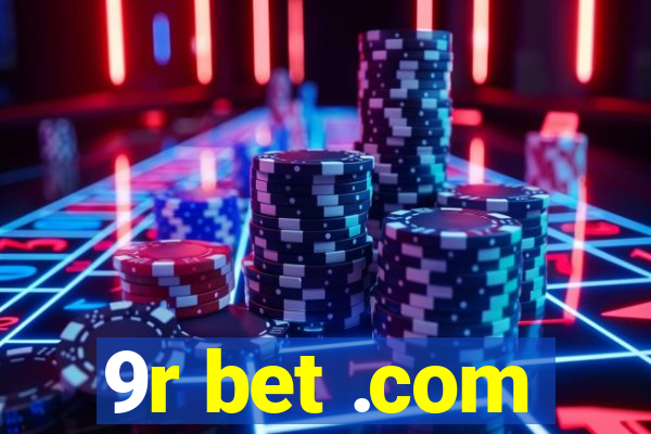 9r bet .com